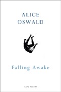 Falling Awake | Alice Oswald | 
