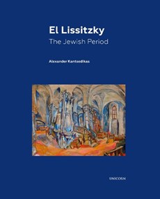 El Lissitzky: Jewish Period 1916 - 1919