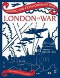 London at War | Stephen Halliday | 