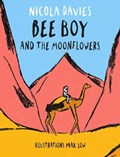 Bee boy and the moonflowers | Nicola Davies | 