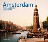 Amsterdam then and now | egbert de haan | 9781910904855