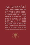 Al-Ghazali on the Condemnation of Pride and Self-Admiration | Abu Hamid al-Ghazali | 
