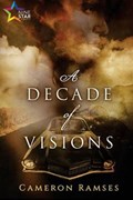 A Decade of Visions | Cameron Ramses | 