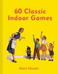60 Classic Indoor Games | Katie Hewett | 