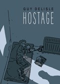 Hostage | Guy Delisle | 