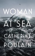 Woman at Sea | Catherine Poulain | 