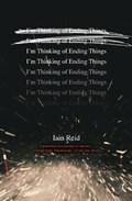 I'm Thinking Of Ending Things | Iain Reid | 
