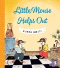 Little Mouse Helps Out | Riikka Jantti | 