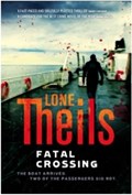 Fatal Crossing | Lone Theils | 