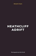 Heathcliff Adrift | Benjamin Myers | 