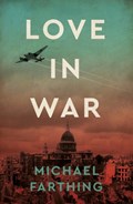 Love in War | Michael Farthing | 
