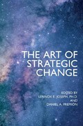 The Art of Strategic Change | Lennox E. Joseph PhD | 