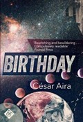 Birthday | Cesar Aira | 