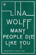 Many People Die Like You | Lina Wolff | 