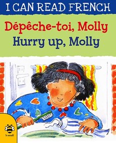 Hurry Up, Molly/Depeche-toi, Molly