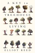A Key to Treehouse Living | Elliot Reed | 