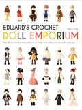 Edward's Crochet Doll Emporium | Kerry Lord | 