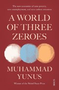 A World of Three Zeroes | Muhammad Yunus | 