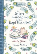 Sisters Saint-Claire and the Royal Mouse Ball | Carlie Gibson | 