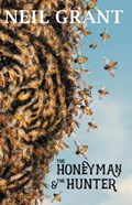 The Honeyman and the Hunter | Neil Grant | 