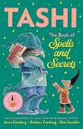 The Book of Spells and Secrets: Tashi Collection 4 | Anna Fienberg ; Barbara Fienberg | 
