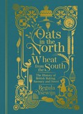 Oats in the North, Wheat from the South | Regula Ysewijn | 