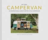 My Cool Campervan | Field-Lewis, Jane ; Haddon, Chris | 9781911641551