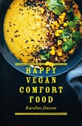 Happy Vegan Comfort Food | Karoline Jonsson | 