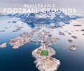 Remarkable football grounds | Ryan Herman | 