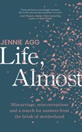 Life, Almost | Jennie Agg | 