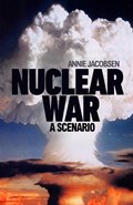 Nuclear War | Annie Jacobsen | 
