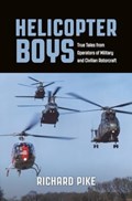 Helicopter Boys | Richard Pike | 