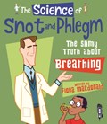 The Science Of Snot & Phlegm | Fiona Macdonald | 
