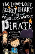 Long lost secret diary of the world's worst pirate | Tim Collins | 