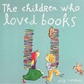 The Children Who Loved Books | Peter Carnavas | 
