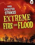 Extreme Fires and Floods | John Farndon | 