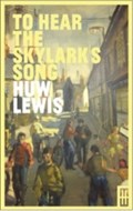 To Hear the Skylark's Song | Huw Lewis | 