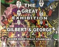 The Great Exhibition: Gilbert & George | Daniel Birnbaum (curator)&, Hans Ulrich Obrist (curator) | 