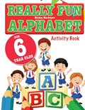 Really Fun Alphabet For 6 Year Olds | Mickey MacIntyre | 