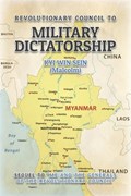 Revolutionary Council to Military Dictatorship | Kyi Win (Malcolm) Sein | 