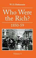 Who Were The Rich 1850-59 | W.D. Rubinstein | 