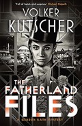 The Fatherland Files | Volker Kutscher | 