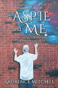 Aspie and Me | Laurence Mitchell | 