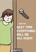 Next Time Everything Will Be All Right | Lene Ask | 