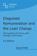 Disguised Remuneration and the Loan Charge | David Pett | 
