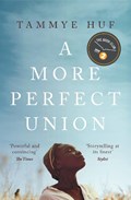 A More Perfect Union | Tammye Huf | 