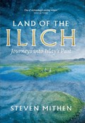 Land of the Ilich | Steven Mithen | 