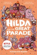 Hilda and the Great Parade | Luke Pearson ; Stephen Davies | 