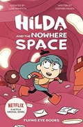 Hilda and the Nowhere Space | Luke Pearson ; Stephen Davies | 