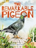The Remarkable Pigeon | Dorien Brouwers | 